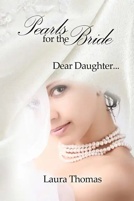 Pearls For The Bride: Dear Daughter... - Paperback