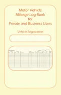 Motor Vehicle Mileage Book for Private and Business Users - Paperback