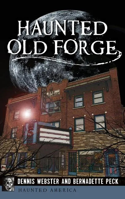 Haunted Old Forge - Hardcover