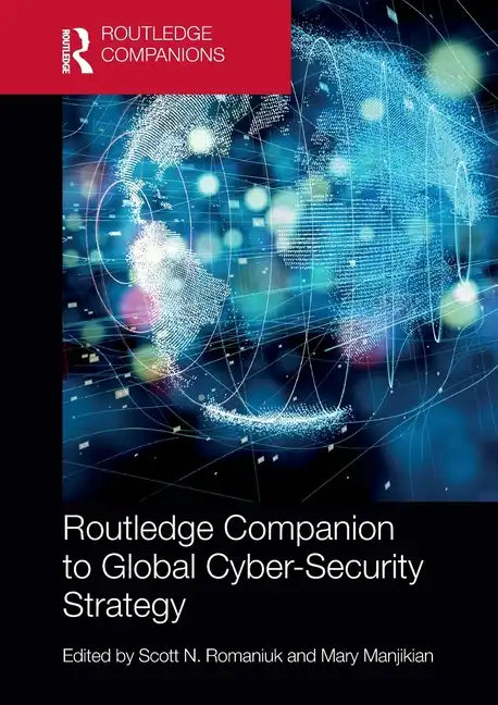 Routledge Companion to Global Cyber-Security Strategy - Paperback