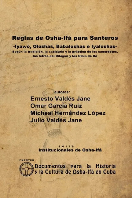 Reglas de Osha-Ifá para Santeros -Iyawó, Oloshas, Babaloshas e Iyaloshas- - Paperback
