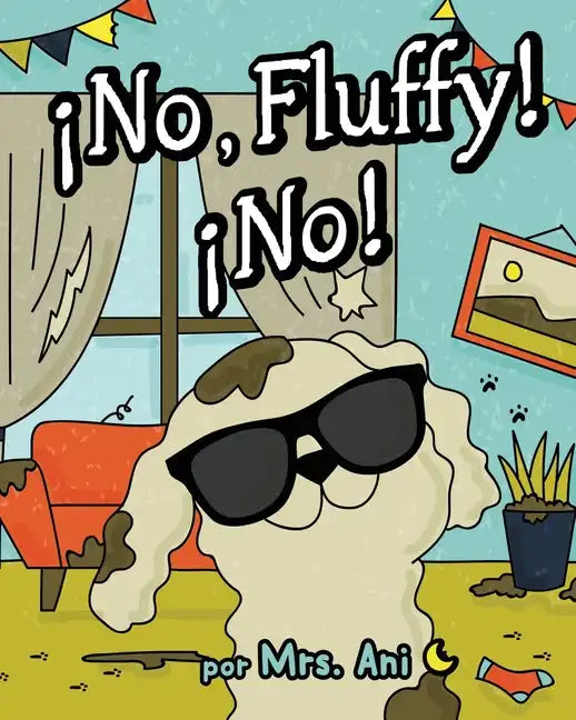 ¡No, Fluffy! ¡No! (Spanish Edition) - Paperback