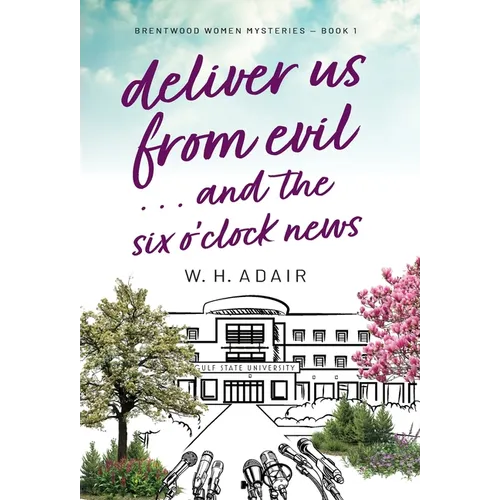 Deliver Us From Evil...and the Six O'Clock News - Hardcover