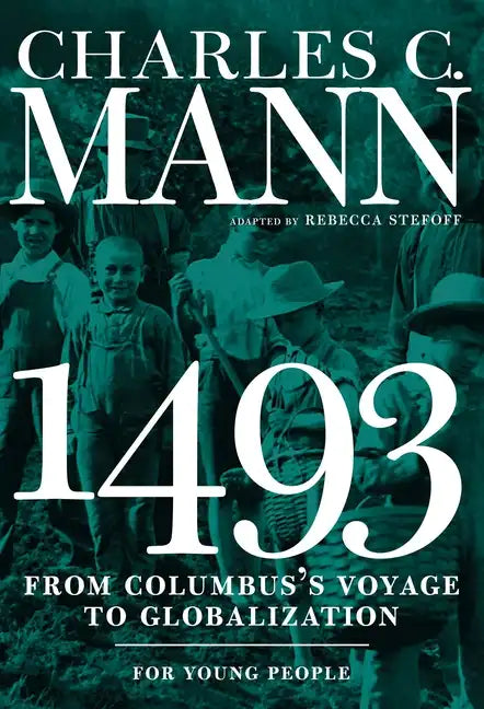 1493 for Young People: From Columbus's Voyage to Globalization - Paperback
