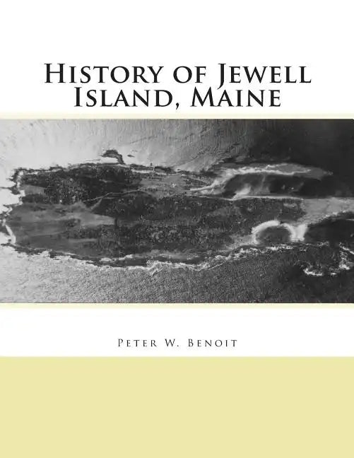 History of Jewell Island, Maine - Paperback