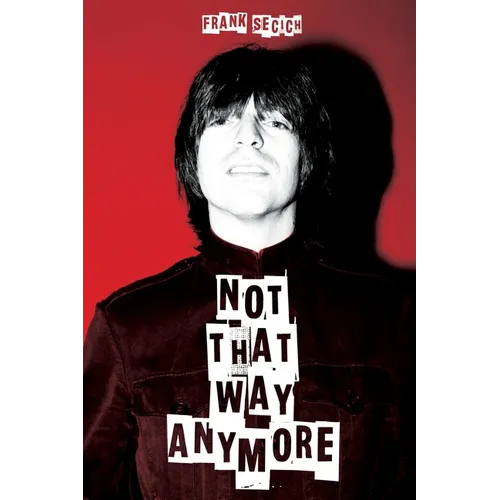 Not That Way Anymore - Paperback