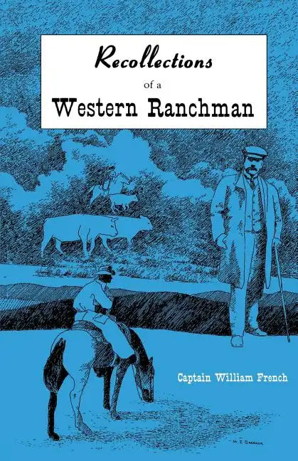 Recollections of a Western Ranchman - Paperback