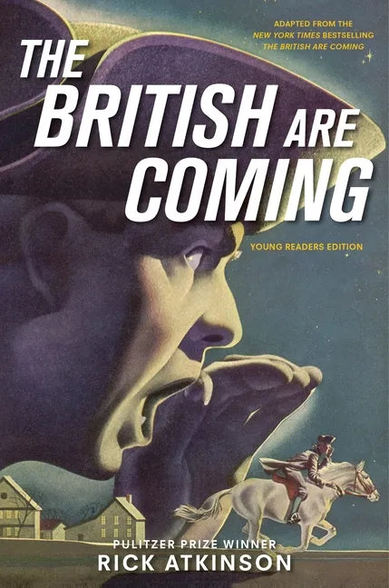 The British Are Coming (Young Readers Edition) - Hardcover