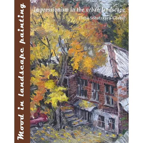 Mood in landscape painting: Impressionism in the urban landscape - Paperback