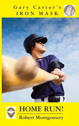 Gary Carter's Iron Mask: Home Run! - Paperback