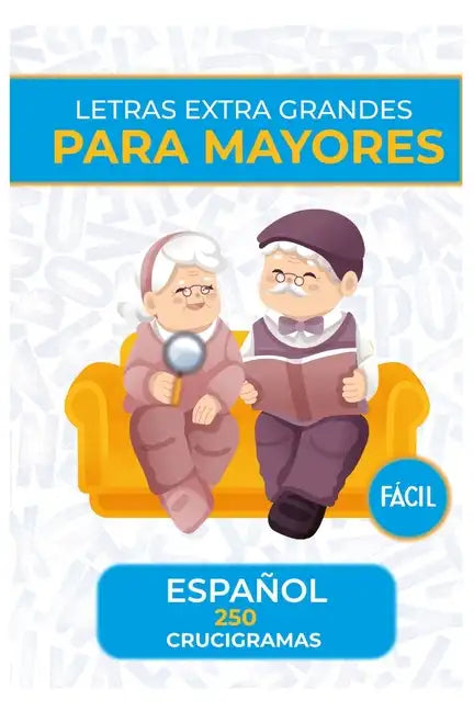 250 Crucigramas En Español Para Adultos: Entretenimiento Para Adultos Mayores - Paperback