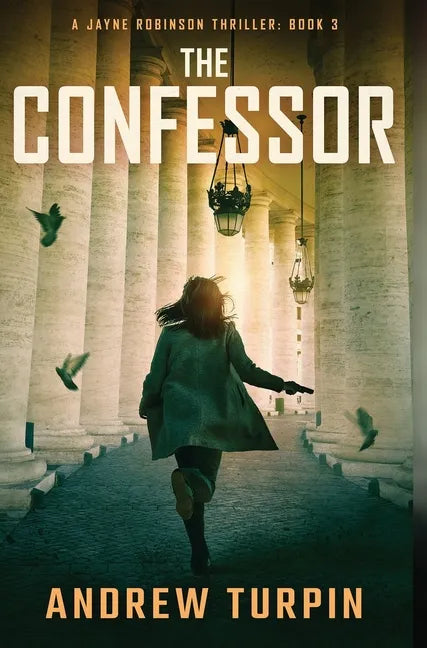 The Confessor: A Jayne Robinson Thriller, Book 3 - Hardcover