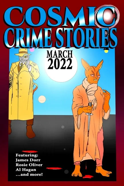 Cosmic Crime Stories March 2022 - Paperback