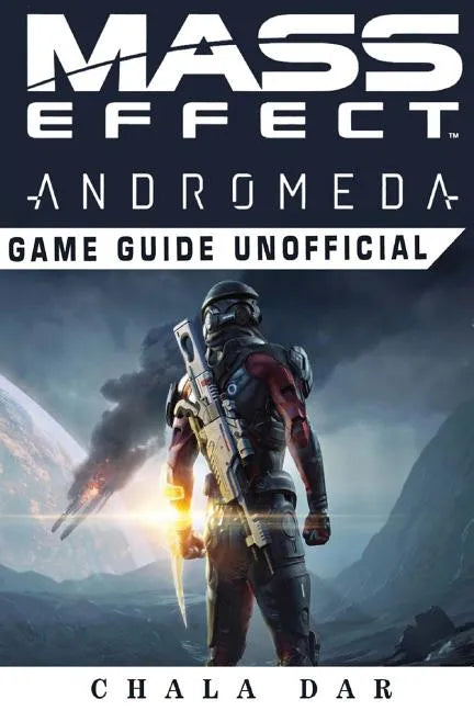 Mass Effect Andromeda Game Guide Unofficial - Paperback