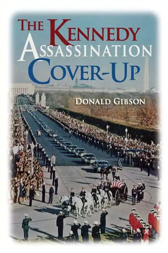 The Kennedy Assassination Cover-Up - Paperback