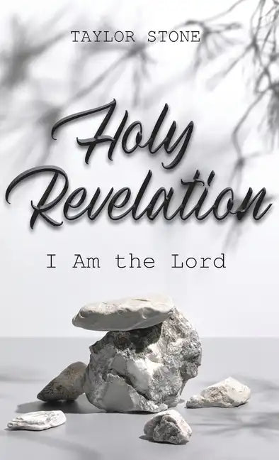 Holy Revelation: I Am The Lord - Hardcover
