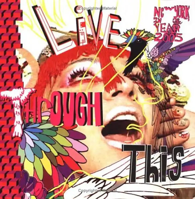 Live Through This: New York 2005 - Paperback