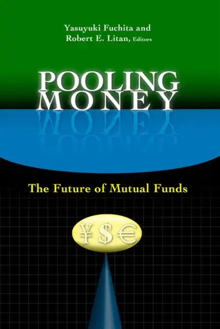 Pooling Money: The Future of Mutual Funds - Paperback