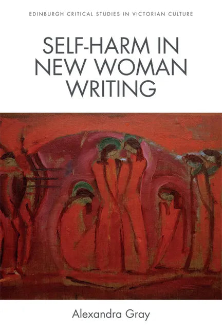 Self-Harm in New Woman Writing - Paperback