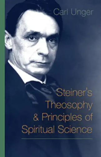 Steiner's Theosophy and Principles of Spiritual Science - Paperback
