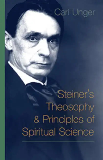 Steiner's Theosophy and Principles of Spiritual Science - Paperback