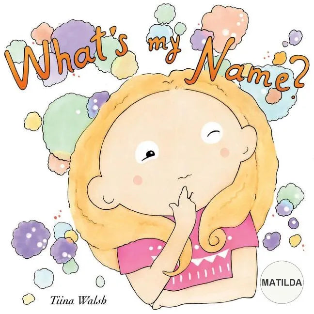 What's my name? MATILDA - Paperback