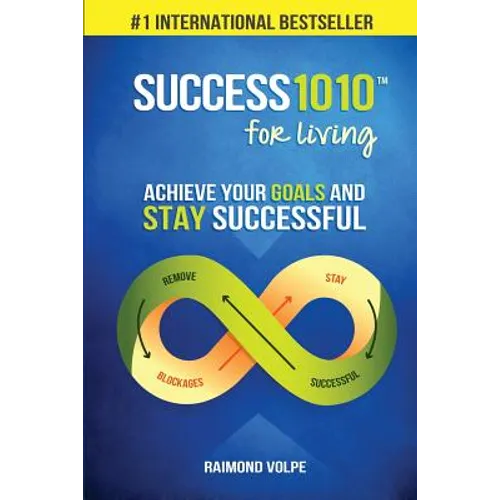 Success1010 For Living: Achieve Your Goals and Stay Successful - Paperback
