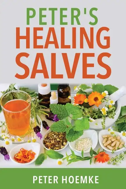 Peter's Healing Salves - Paperback