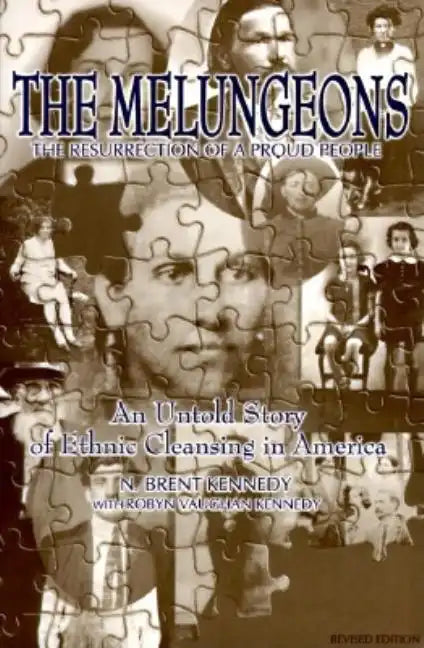 The Melungeons: The Resurrection of a Proud People - Paperback