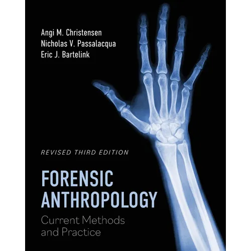 Forensic Anthropology: Current Methods and Practice - Paperback