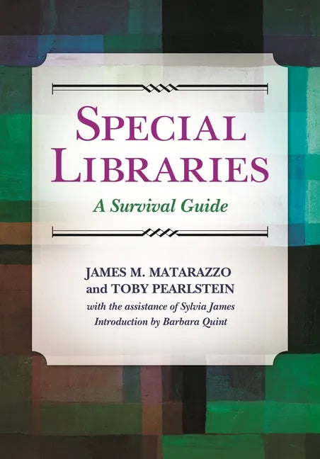 Special Libraries: A Survival Guide - Paperback