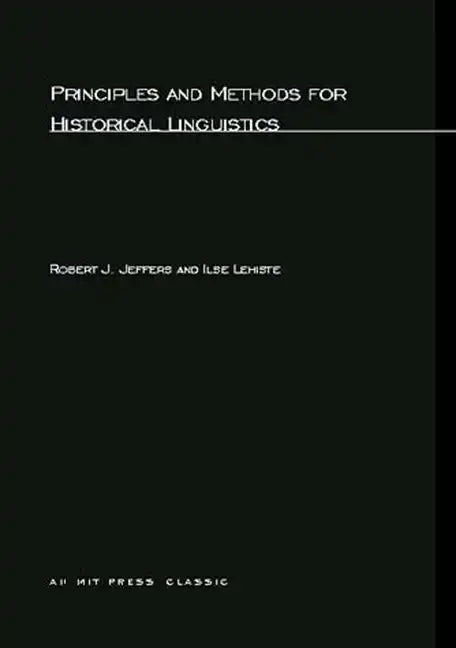 Principles and Methods for Historical Linguistics - Paperback