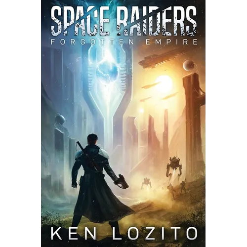Space Raiders: Forgotten Empire - Paperback