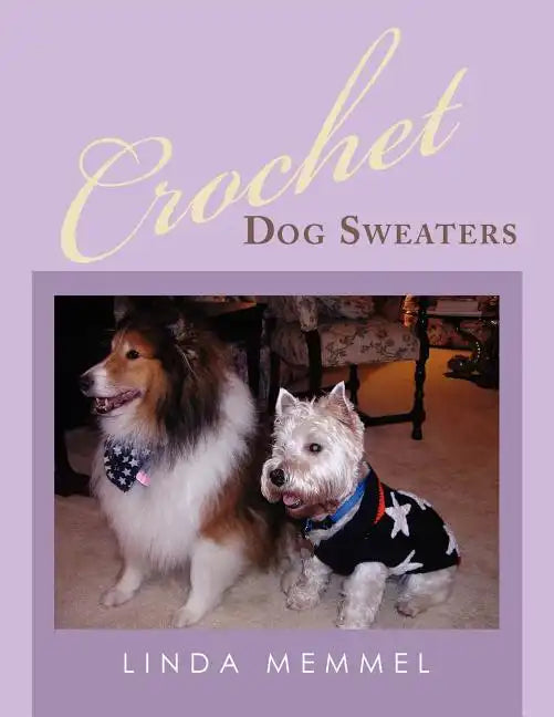 Crochet Dog Sweaters - Paperback