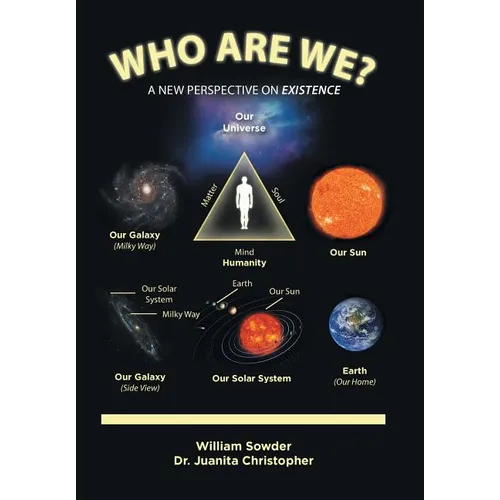 Who Are We?: A New Perspective on Existence - Hardcover
