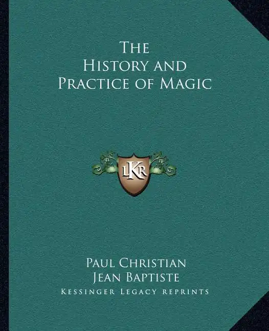 The History and Practice of Magic - Paperback