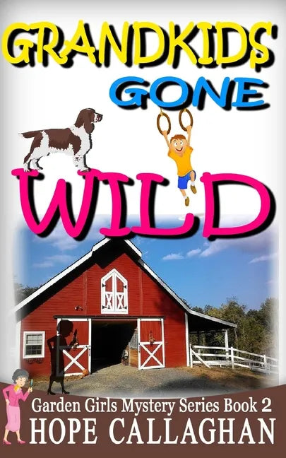 Grandkids Gone Wild - Paperback