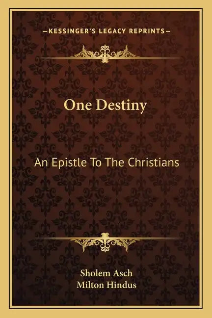 One Destiny: An Epistle to the Christians - Paperback