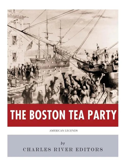 American Legends: The Boston Tea Party - Paperback