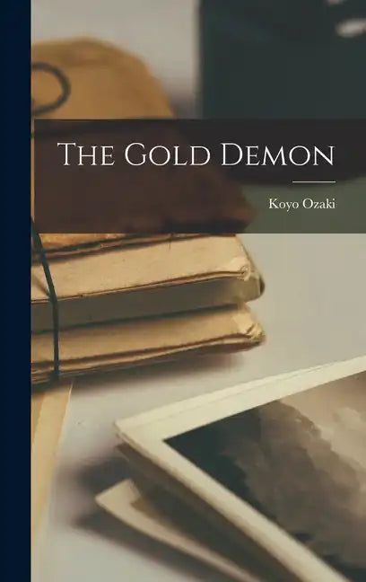 The Gold Demon - Hardcover