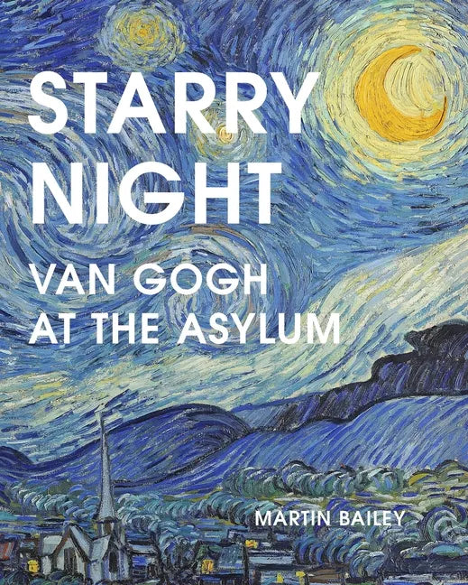 Starry Night: Van Gogh at the Asylum - Paperback