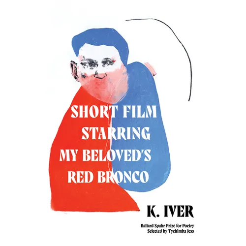 Short Film Starring My Beloved's Red Bronco - Paperback