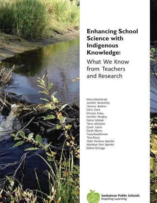 Enhancing School Science with Indigenous Knowledge: What We Know from Teachers and Research - Paperback