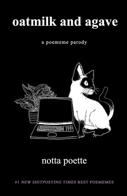 oatmilk and agave: a poememe parody - Paperback