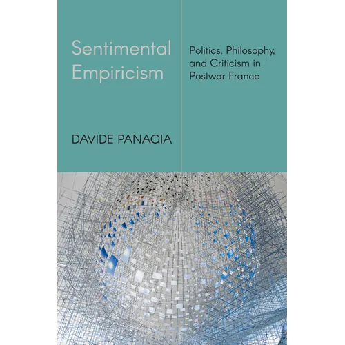 Sentimental Empiricism: Politics, Philosophy, and Criticism in Postwar France - Paperback