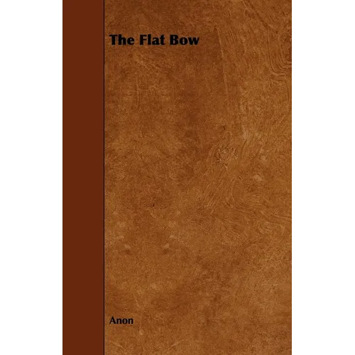 The Flat Bow - Paperback