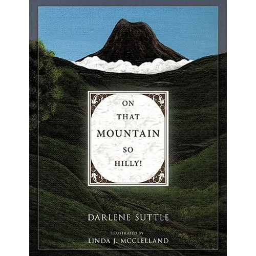 On That Mountain So Hilly! - Paperback