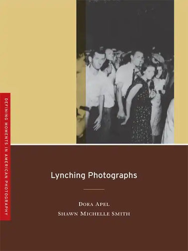 Lynching Photographs: Volume 2 - Paperback