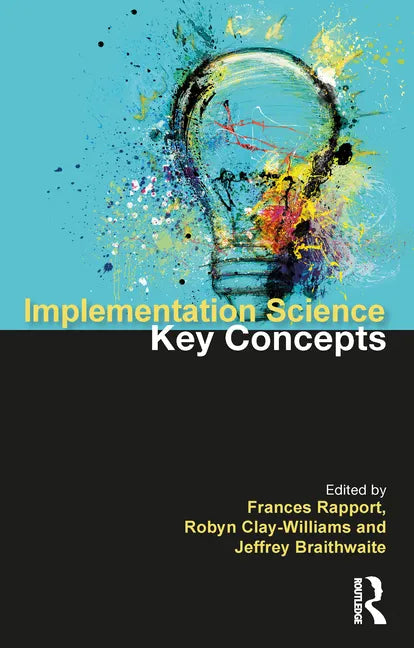 Implementation Science: The Key Concepts - Paperback
