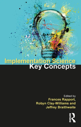Implementation Science: The Key Concepts - Paperback